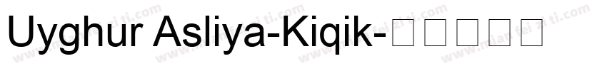 Uyghur Asliya-Kiqik字体转换